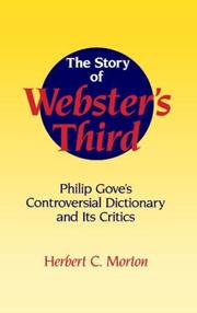 The story of Webster's third : Philip Gove's controversial dictionary and its critics /