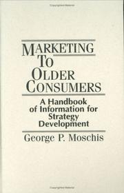 Marketing to older consumers : a handbook of information for strategy development /