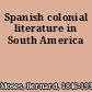 Spanish colonial literature in South America