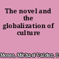 The novel and the globalization of culture