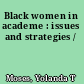 Black women in academe : issues and strategies /
