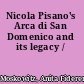 Nicola Pisano's Arca di San Domenico and its legacy /