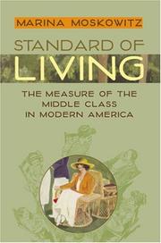 Standard of living : the measure of the middle class in modern America /