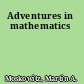 Adventures in mathematics