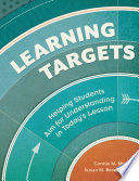 Learning targets helping students aim for understanding in today's lesson /