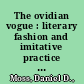 The ovidian vogue : literary fashion and imitative practice in late Elizabethan England /