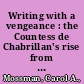 Writing with a vengeance : the Countess de Chabrillan's rise from prostitution /