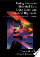 Fitting models to biological data using linear and nonlinear regression a practical guide to curve fitting /