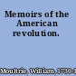 Memoirs of the American revolution.