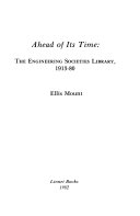 Ahead of its time : the Engineering Societies Library, 1913-80 /