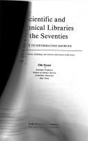Scientific and technical libraries in the seventies : a guide to information sources /