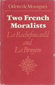 Two French moralists : La Rochefoucauld & La Bruyère /