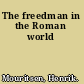 The freedman in the Roman world