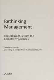 Rethinking management : radical insights from complexity sciences /