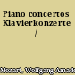 Piano concertos Klavierkonzerte /