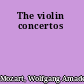 The violin concertos