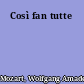 Così fan tutte