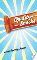 Quality snacks : stories /