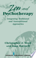 Zen and psychotherapy integrating traditional and nontraditional approaches /