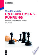 Unternehmensführung : Strategie - Management - Praxis /