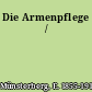 Die Armenpflege /