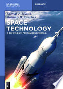 Space technology : a compendium for space engineering /