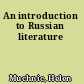 An introduction to Russian literature