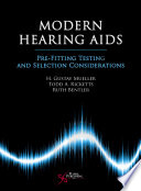 Modern hearing aids : pre-fitting, testing, and selection considerations /