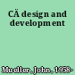 CÄ design and development