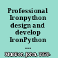Professional Ironpython design and develop IronPython techniques /