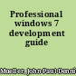 Professional windows 7 development guide