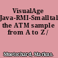 VisualAge Java-RMI-Smalltalk the ATM sample from A to Z /