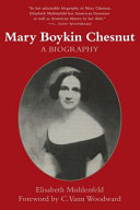 Mary Boykin Chesnut : a biography /