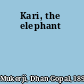 Kari, the elephant