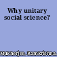 Why unitary social science?
