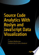 Source Code Analytics With Roslyn and JavaScript Data Visualization /