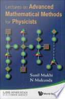 Lectures on advanced mathematical methods for physicists