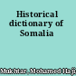 Historical dictionary of Somalia
