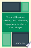 Teacher education, diversity, and community engagement in liberal arts colleges