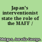 Japan's interventionist state the role of the MAFF /