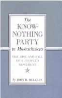 The Know-Nothing party in Massachusetts : the rise and fall of a people's movement /