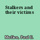 Stalkers and their victims