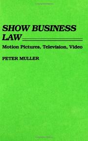 Show business law : motion pictures, television, video /