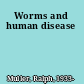 Worms and human disease