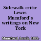 Sidewalk critic Lewis Mumford's writings on New York /