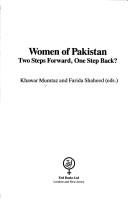 Women of Pakistan : two steps forward, one step back? /