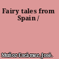 Fairy tales from Spain /