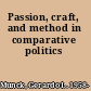 Passion, craft, and method in comparative politics