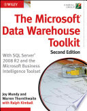 The Microsoft data warehouse toolkit with SQL server 2008 R2 and the Microsoft Business Intelligence toolset /