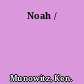 Noah /